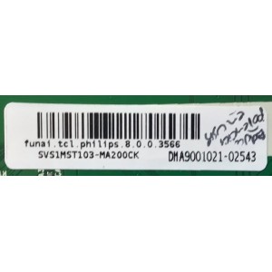 MAIN PARA TV   PHILIPS UPBMATTCL005 / NUMERO DE PARTE  SVS1MST103-MA200CK / 40-MST10B-MAA2HG / DMA9001021 / funai . tcl . philips . 8 .0 . 0 . 3566 / MODELO 65PFL4864/f7